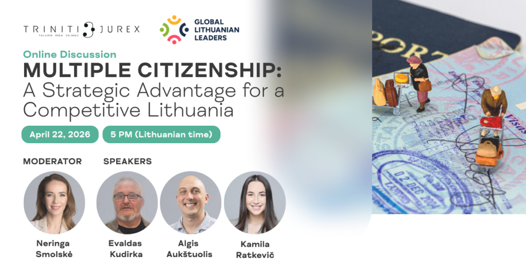 Multiple Citizenship: A Strategic Advantage for a Competitive Lithuania